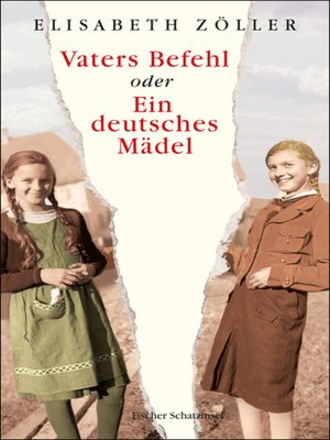 cover image of Vaters Befehl oder Ein deutsches Mädel